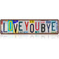 Targa vintage in latta con la scritta “Love You More“
